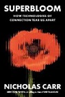 Nicholas Carr - Superbloom