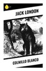 Jack London - Colmillo Blanco
