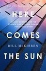 Bill McKibben, McKibben Bill - Here Comes the Sun