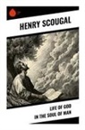 Henry Scougal - Life of God in the Soul of Man