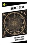 Bhakti Seva - The Hindu Book of Astrology