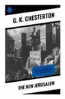 G. K. Chesterton - The New Jerusalem