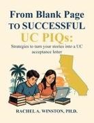 Rachel Winston - From Blank Page to Successful UC PIQs