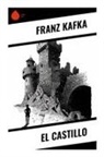 Franz Kafka - El castillo