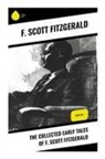 F. Scott Fitzgerald - The Collected Early Tales of F. Scott Fitzgerald