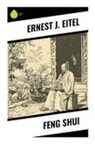 Ernest J. Eitel - Feng Shui