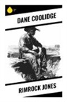Dane Coolidge - Rimrock Jones