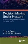 Christine Phillip Parsons Owen, Owen Christine, David Phillip Parsons - Decision Making Under Pressure
