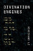 Xiaochang Li, Xiaochang Li - Divination Engines Natural Language Processing, Artificial Intelligence, Making of