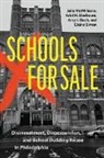 Amy J Bach, Ariel H Bierbaum, Amy J. Bach, Ariel H. Bierbaum, Elaine Simon, Julia McWilliams... - Schools for Sale