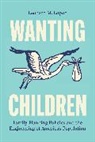 Leonard M Lopoo, Leonard M. Lopoo - Wanting Children