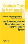 Ruben A. Martinez-Avendano, Peter Rosenthal - An Introduction to Operators on the Hardy-Hilbert Space