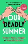 Unknown author, Sarah Been, Sarah Breen, Emer McLysaght - Our Deadly Summer