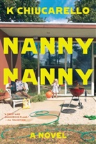 K Chiucarello - Nanny Nanny