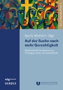 Josefa Woditsch - Auf der Suche nach mehr Gerechtigkeit - Brasilianische Perspektiven zu Theologie, Kirche und Gesellschaft