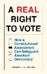 Hasen Richard L. - A Real Right to Vote