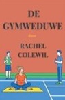 Rachel Colewil - De Gymweduwe