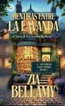 Zia Bellamy - Mentiras Entre La Lavanda