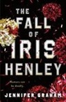 Jennifer Graham - The Fall of Iris Henley
