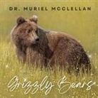 Muriel McClellan - Advice from the Grizzly Bears