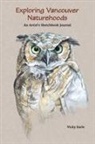 Vicky Earle - Exploring Vancouver Naturehoods
