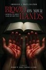 Johnnie L. Watlington - Blood on Your Hands