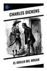 Charles Dickens - El grillo del hogar