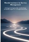 Sebastian van de Boer, Sebastian van de Boer - Wandel meistern im Service Management