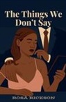 Rosa Rickson - The Things We Don't Say