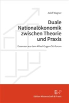 Adolf Wagner - Duale Nationalökonomik zwischen Theorie und Praxis