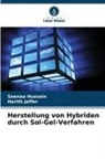Seenaa Hussein, Harith Jaffer - Herstellung von Hybriden durch Sol-Gel-Verfahren