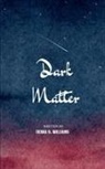 Tierra D. Williams - Dark Matter Challenges of a Colored Woman