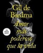 Jaime Gil De Biedma - Amor más poderoso que la vida