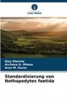 Arun M Gurav, Arun M. Gurav, Archana G Mhase, Archana G. Mhase, Ajay Sharma - Standardisierung von Nothapodytes foetida