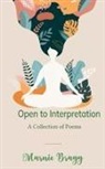 Marnie Bragg - Open to Interpretation A Collection of Poems