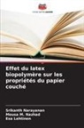 Esa Lehtinen, Mousa M. Nazhad, Srikanth Narayanan - Effet du latex biopolymère sur les propriétés du papier couché