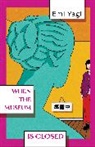 Emi Yagi - When the Museum is Closed