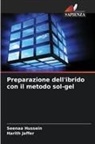 Seenaa Hussein, Harith Jaffer - Preparazione dell'ibrido con il metodo sol-gel