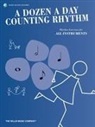 A Dozen a Day Counting Rhythm: Rhythm Exercises for All Instruments from the Beloved Series by Edna Mae Burnam