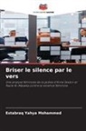 Estabraq Yahya Mohammed - Briser le silence par le vers