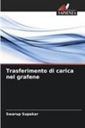 Swarup Supakar - Trasferimento di carica nel grafene