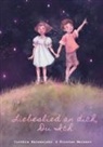 Kirsten Meinert, Cynthia Nalewajski - Liebeslied an dich, du Ich