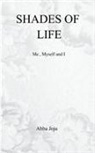 Abba Joju - Shades Of Life Me , myself and I