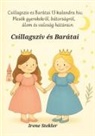 Irene Stekler - Csillagszív és Barátai