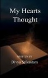 Divya Srikantam - My Hearts thought