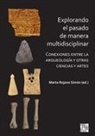 Marta Rojano Simon - Explorando el pasado de manera multidisciplinar