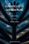 Meritxell Hecker - El teatro de la querida Maike