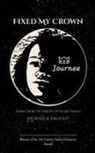 Journee B. Dalight - Fixed My Crown Poems from the Throne of My Becoming
