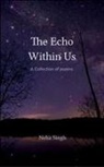 Neha Singh - The Echo Within Us