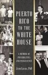 Jacob Lozada - Puerto Rico to the White House